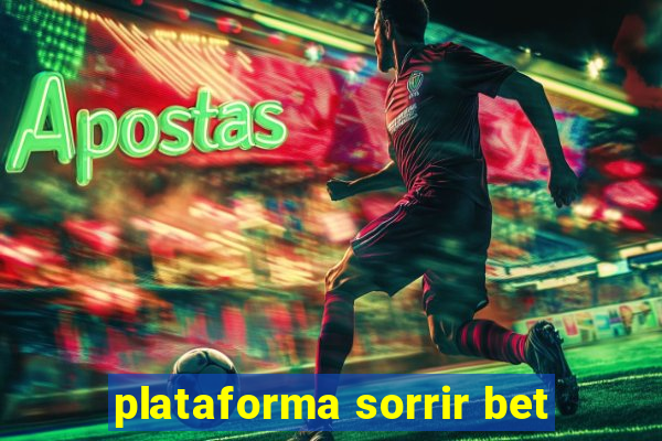 plataforma sorrir bet